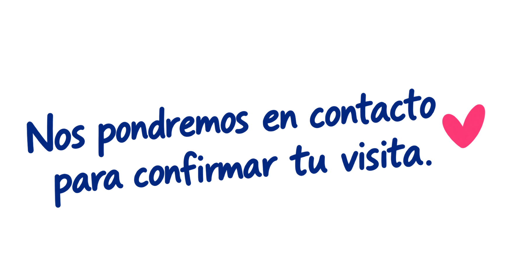 Nos pondremos en contacto
